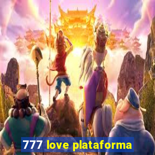 777 love plataforma